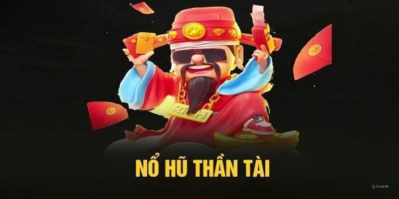 Thông tin tổng quan chung về game nổ hũ thần tài